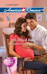His Hired Baby (Harlequin American Romance, Safe Harbor Medical)
