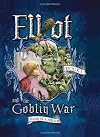 Elliot and the Goblin War