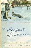 The Perfect Summer: Dancing into Shadow in 1911