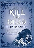 Kill the dead