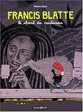 Francis Blatte, Tome 1 : Le chant du rastaman