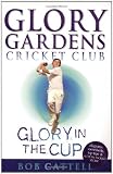 Glory Gardens 1 - Glory In The Cup