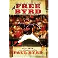 Free Byrd: The Power of a Liberated Life