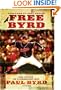 Free Byrd: The Power of a Liberated Life