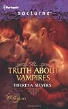 The Truth about Vampires: The Truth About VampiresSalvation of the Damned (Harlequin Nocturne)