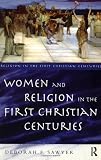Women and Religion in the First Christian Centuries