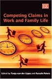 Product details for Competing Claims in Work and Family Life