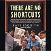 There Are No Shortcuts (Unabridged)