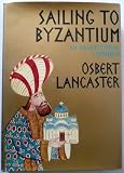 Sailing to Byzantium: An Architectural Companion