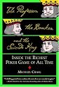 The Professor, the Banker, and the Suicide King: Inside the Richest Poker Game of All Time