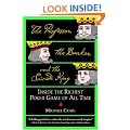 The Professor, the Banker, and the Suicide King: Inside the Richest Poker Game of All Time