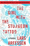 Girl with the Sturgeon Tattoo: A Parody