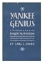 Yankee genius : a biography of Roger W. Babson, pioneer in investment counseling and business forecasting who capitalized on investment patience