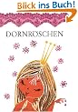 Dornr�schen: Ein M�rchen der Br�der Grimm