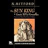 The Sun King: Louis XIV at Versailles