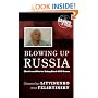 Blowing Up Russia: The Secret Plot to Bring Back KGB Terror