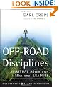 Off-road Disciplines: Spiritual Adventures of Missional Leaders (Jossey-Bass Leadership Network Series)