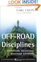 Off-Road Disciplines: Spiritual Adventures of Missional Leaders (Jossey-Bass Leadership Network Series)