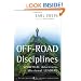 Off-road Disciplines: Spiritual Adventures of Missional Leaders (Jossey-Bass Leadership Network Series)