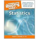 Buy The Complete Idiot's Guide to Statistics, 2nd Edition by Robert A. Donnelly Jr. Ph.D.