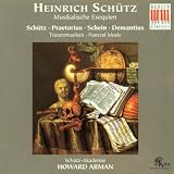 Schütz: Musikalische Exequien + Trauermusiken (17th-Century Funeral Music)