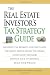 The Real Estate Investor's Tax Strategy Guide: Maximize tax benefits and write-offs, Implement money-saving strategiesAvoid costly mistakes,,Protect your investment.. Build your wealth