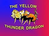 The yellow thunder dragon : a Chinese folk story