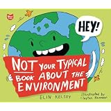 Not Your Typical Book About the Environment