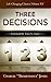 The Three Decisions (Life-Changing Classics (Paperback))