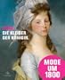Luise. Die Kleider der K�nigin: Mode Schmuck und Acessoires am preu�ischen Hof um 1800. Katalog zur Ausstellung in Paretz, Schlo� Paretz, 31.07.2010 - 31.10.2010