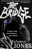 The Bridge: A Novel