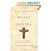 At the Heart of the Gospel: Reclaiming the Body for the New Evangelization