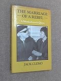 The marriage of a rebel : a mystical-erotic quest