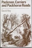 Packmen, carriers and packhorse roads : trade and communications in North Derbyshire and South Yorkshire