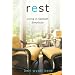 Rest: Living in Sabbath Simplicity