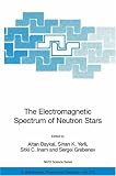The Electromagnetic Spectrum of Neutron Stars (NATO Science Series II: Mathematics, Physics and Chemistry, Vol. 210) Image of The Electromagnetic Spectrum of Neutron Stars (NATO Science Series II: Mathematics, Physics and Chemistry, Vol. 210)