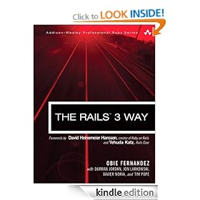 Rails 3 Way, The (2nd Edition) (Addison-Wesley Professional Ruby Series)