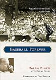 Baseball Forever: Reflections on 60 Years in the Game - Ralph Kiner (Hard Cover)