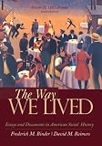 The Way We Lived: Essays and Documents in American Social History, Volume II: 1865 - Present (Way We Lived Vol 2)