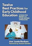Twelve Best Practices for Early Childhood Education: Integrating Reggio and Other Inspired Approaches