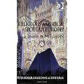 Religious America, Secular Europe?: A Theme and Variations