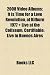 2008 Video Albums: It Is Time for a Love Revolution, at Kilburn 1977 + Live at the Coliseum, Certifiable: Live in Buenos Aires