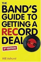 The Band's Guide to Getting a Record Deal