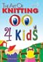 The Art of Knitting 4 Kids