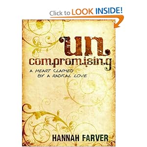 Uncompromising: A Heart Claimed a Radical Love