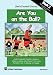 Sam's Football Stories - Are You on the Ball? (Book 2)