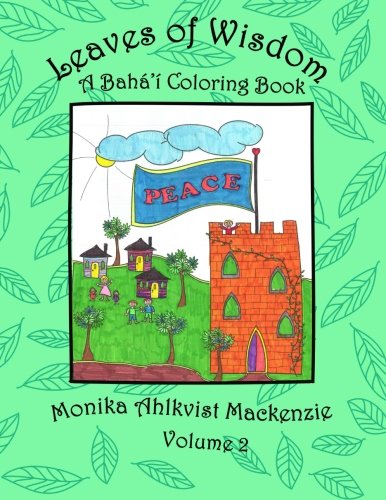 Leaves of Wisdom  Volume 2: A Baha'i Coloring Resource Book