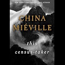 This Census-Taker Audiobook by China Miéville Narrated by Matthew Frow