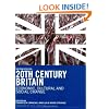 20th Century Britain: Economic, Cultural and Social Change