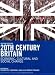 20th Century Britain: Economic, Cultural and Social Change
